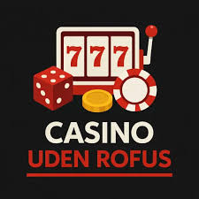 Online Casinoer Gratis uden ROFUS - Spil Uden Bekymringer